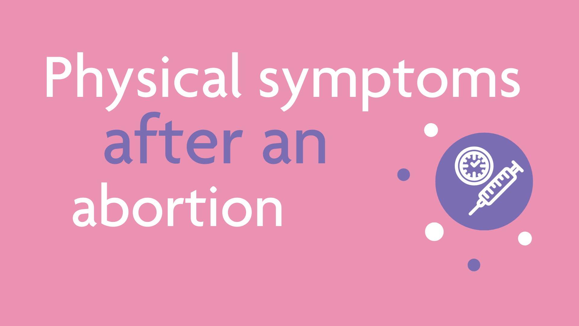 Symptoms after an abortion