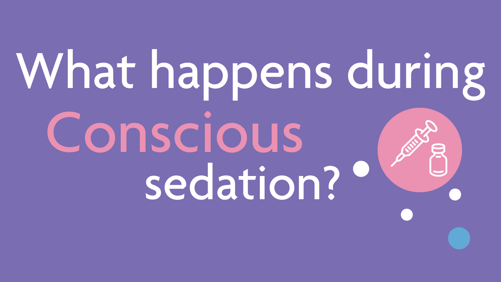What happens during conscious sedation thumbnail
