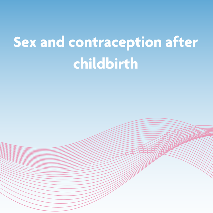 Sex And Contraception After Childbirth Report Cover