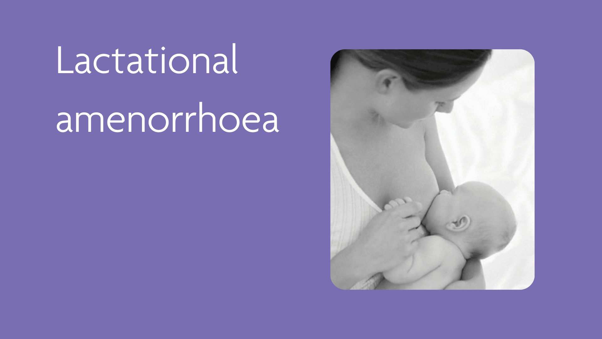 Lactational Amenorrhea