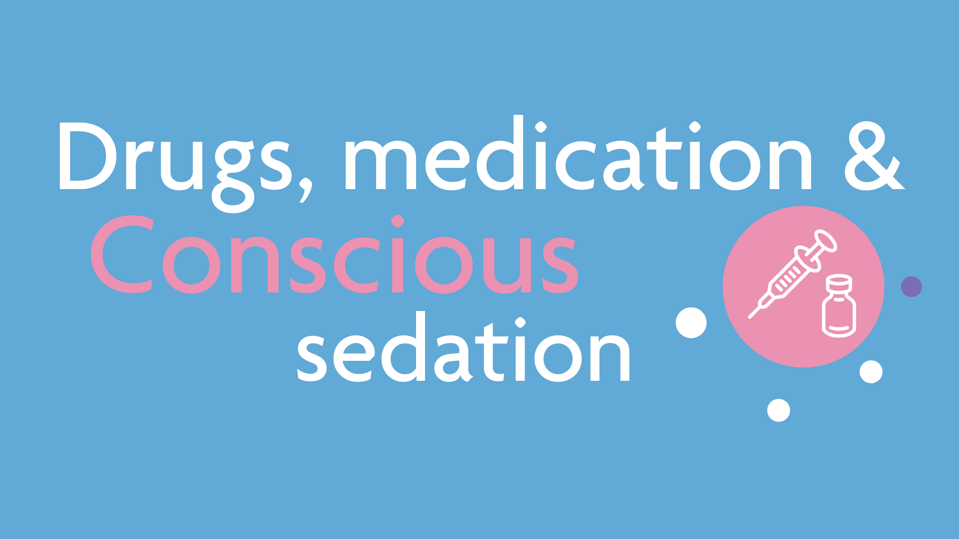 Drugs And Medication With Conscious Sedation
